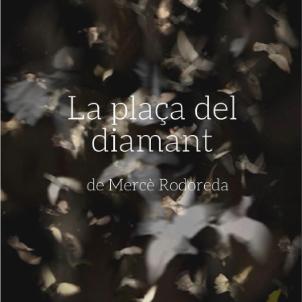 La plaça del diamant - Mercè Rodoreda